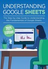 Understanding Google Sheets - Kevin Wilson - 9781913151478