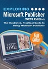 Exploring Microsoft Publisher - 2023 Edition - Kevin Wilson - 9781913151850