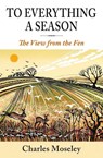 To Everything a Season - Dr. Charles Moseley - 9781913159368