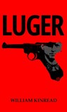 Luger - William Kinread - 9781913170288