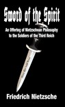 Sword of the Spirit - Friedrich Nietzsche - 9781913176624