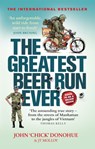 The Greatest Beer Run Ever - J. T. Molloy ; John 'Chick' Donohue - 9781913183318