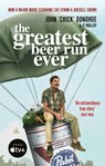 The Greatest Beer Run Ever - J. T. Molloy ; John 'Chick' Donohue - 9781913183325