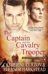 The Captain and the Cavalry Trooper - Catherine Curzon ; Eleanor Harkstead - 9781913186104