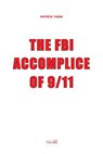 The FBI Accomplice of 9/11 - Patrick Pasin - 9781913191009