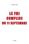 Le FBI, complice du 11 Septembre - PASIN,  Patrick - 9781913191016