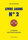 Livre jaune n° 2 - Jan van Helsing - 9781913191252