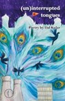 (un)interrupted tongues - Dal Kular - 9781913211820