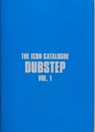 The Icon Catalogue Dubstep Vol. 1 - Chris Dexta - 9781913231422