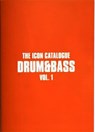 The Icon Catalogue Drum & Bass Vol. 1 -  - 9781913231453