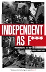 Independent as F*** - Ben Pedroche - 9781913231873