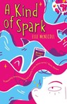 A Kind of Spark - Elle McNicoll - 9781913311056