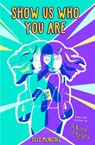 Show Us Who You Are - Elle McNicoll - 9781913311131