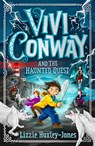 Vivi Conway and the Haunted Quest - Lizzie Huxley-Jones - 9781913311902
