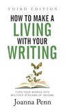 How to Make a Living with Your Writing Third Edition - Joanna Penn - 9781913321659