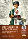 The Tudor Arte of Warre Volume 1 - Jonathan Davies - 9781913336417