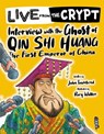 Live from the crypt: Interview with the ghost of Qin Shi Huang - TOWNSEND,  John - 9781913337216