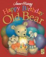 Happy Birthday, Old Bear - Jane Hissey - 9781913337643