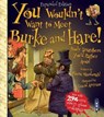 You Wouldn't Want To Meet Burke and Hare! - Fiona Macdonald - 9781913337681