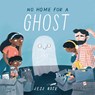 No Home For A Ghost - Jess Rose - 9781913339456
