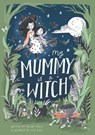 My Mummy is a Witch - Helena Garcia - 9781913339463