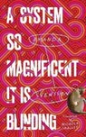 A System So Magnificent It Is Blinding - Amanda Svensson - 9781913348045