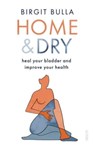 Home and Dry - Birgit Bulla - 9781913348762