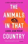 The Animals in That Country - Laura Jean McKay - 9781913348854