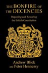 The Bonfire of the Decencies - Peter Hennessy - 9781913368715