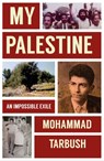 My Palestine - Mohammad Tarbush - 9781913368999