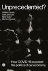 Unprecedented? - William Davies ; Sahil Jai Dutta ; Nick Taylor ; Martina Tazzioli - 9781913380113