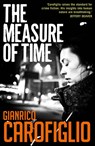 The Measure of Time - Gianrico Carofiglio - 9781913394486