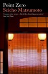 Point Zero - Seicho Matsumoto - 9781913394936