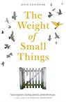 The Weight of Small Things - Julie Lancaster - 9781913406189