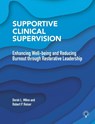 Supportive Clinical Supervision - Derek L Milne ; Robert P Reiser - 9781913414542