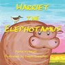 Harriet the Elephotamus - Fiona Kirkman - 9781913432324