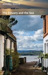 The Estuary and the Sea - Jennifer Keevill - 9781913432713
