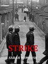 STRIKE - Sarah Wimbush - 9781913432805
