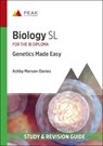 Biology SL: Genetics Made Easy - Ashby Merson-Davies - 9781913433147