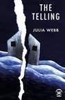 The Telling - Julia Webb - 9781913437374