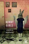 Bunny Girls - Angela Readman - 9781913437602