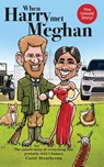 When Harry Met Meghan - Carol Strathcona - 9781913460242