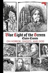 Blue Light of the Screen - Claire Cronin - 9781913462062