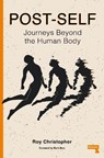 Post-Self - Roy Christopher - 9781913462949