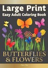 Easy Adult Coloring Book BUTTERFLIES & FLOWERS - Pippa Page - 9781913467401