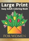 Easy Adult Coloring Book FOR WOMEN - Pippa Page - 9781913467449