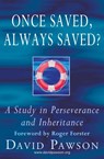 Once Saved, Always Saved? - David Pawson - 9781913472276