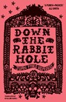 Down the Rabbit Hole - Juan Pablo Villalobos - 9781913505578