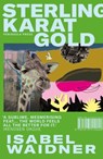 Sterling Karat Gold - Isabel Waidner - 9781913512040