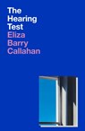 The Hearing Test - Eliza Barry Callahan - 9781913512460